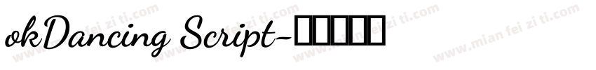 okDancing Script字体转换
